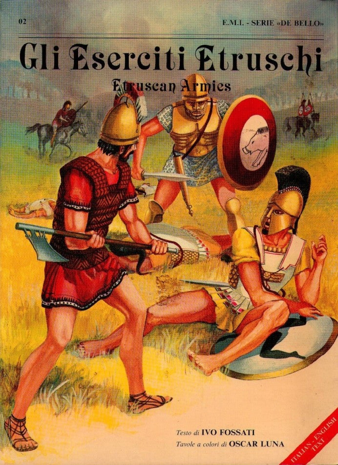 LIBRI - Serie DE BELLO - N.02 - Gli eserciti Etruschi