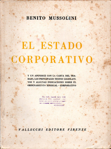 BENITO MUSSOLINI: EL ESTADO CORPORATIVO. FIRENZE, 1938 - Libri