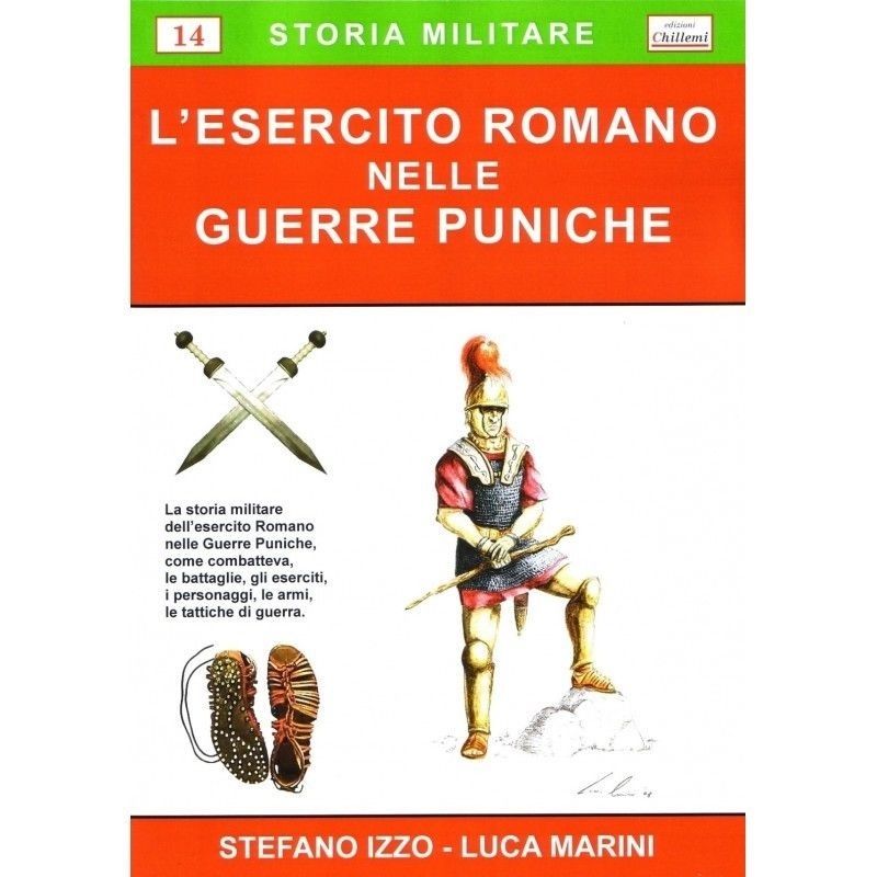 Edizioni Chillemi - N.14 - L’esercito romano nelle guerre puniche