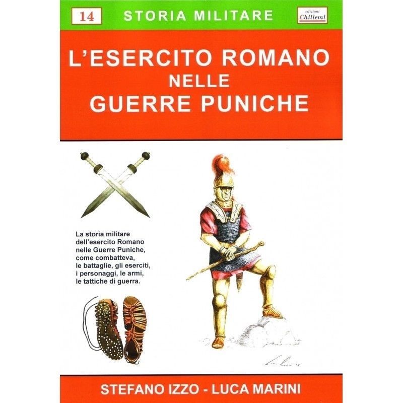 L’esercito romano nelle guerre puniche - N.14 - Edizioni Chillemi - @