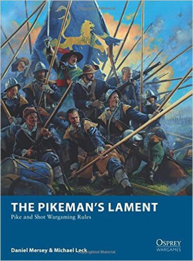 The Pikeman's lament - Osprey Wargames - CP@