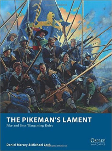 The Pikeman's lament - Osprey Wargames - CP@