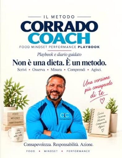 IL METODO CORRADO COACH: FOOD MINDSET PERFORMANCE PLAYBOOK