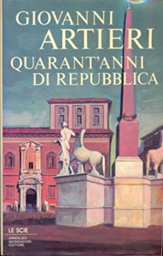 Quarant'anni di repubblica (Giovanni Artieri) hardcover - LIBRI - @