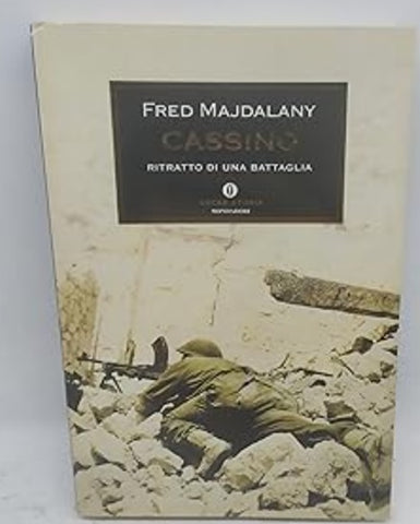 fred majdalany cassino ritratto di una battaglia oscar storia mondadori