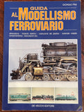 Guida Al Modellismo Ferroviario -  Giorgio Pini - Edito da De Vecchi - 1995