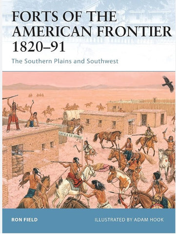 Forts of the American Frontier 1820-91 - The Southern Plains and Southwest n.54