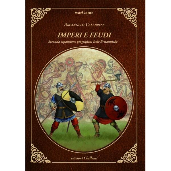 Imperi e Feudi - Seconda Espansione - Arcangelo Calabrese - Regolamento Wargame