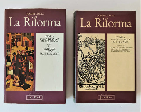 La riforma in Germania vol. 1 e vol. 2 (Joseph Lortz) - Libri