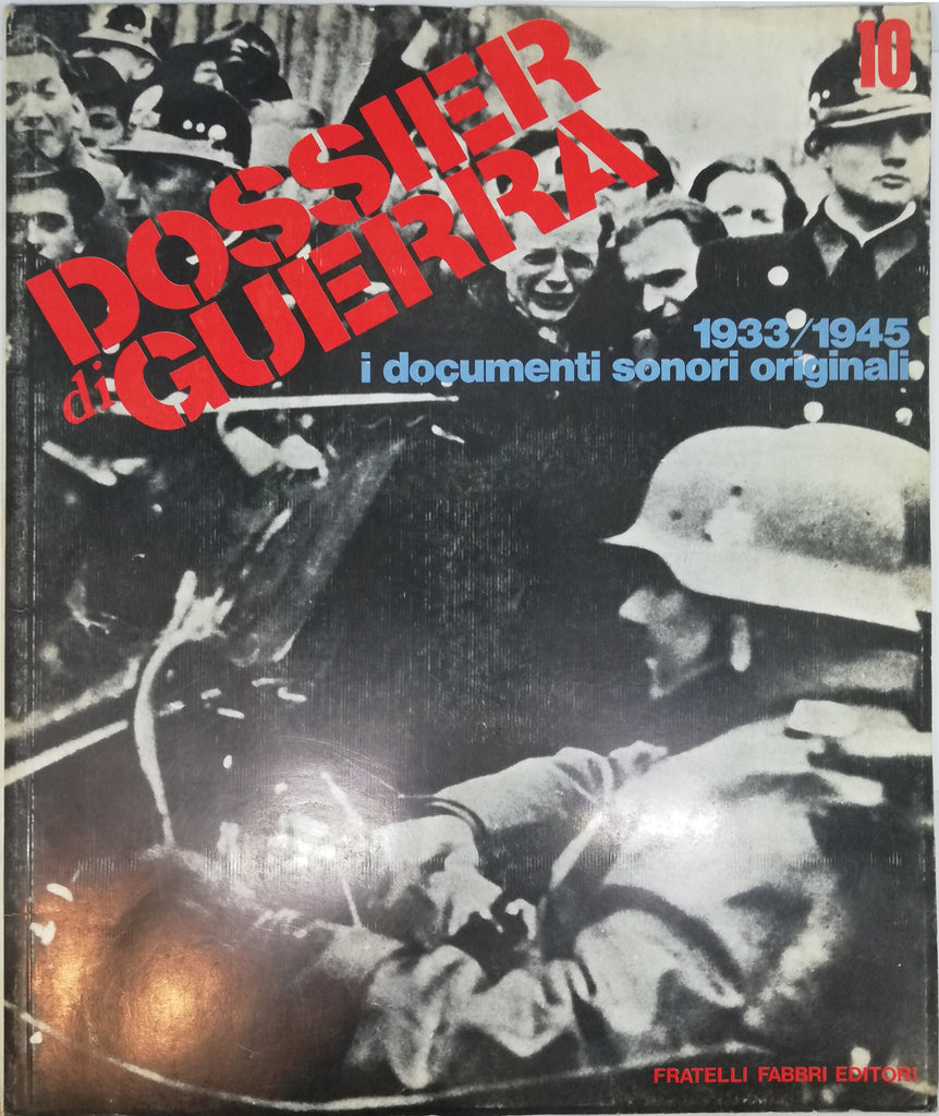 Dossier di guerra 10 - Rivista con disco e manifestini