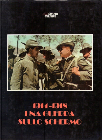 1914-1918 Una guerra sullo schermo - Libri - @