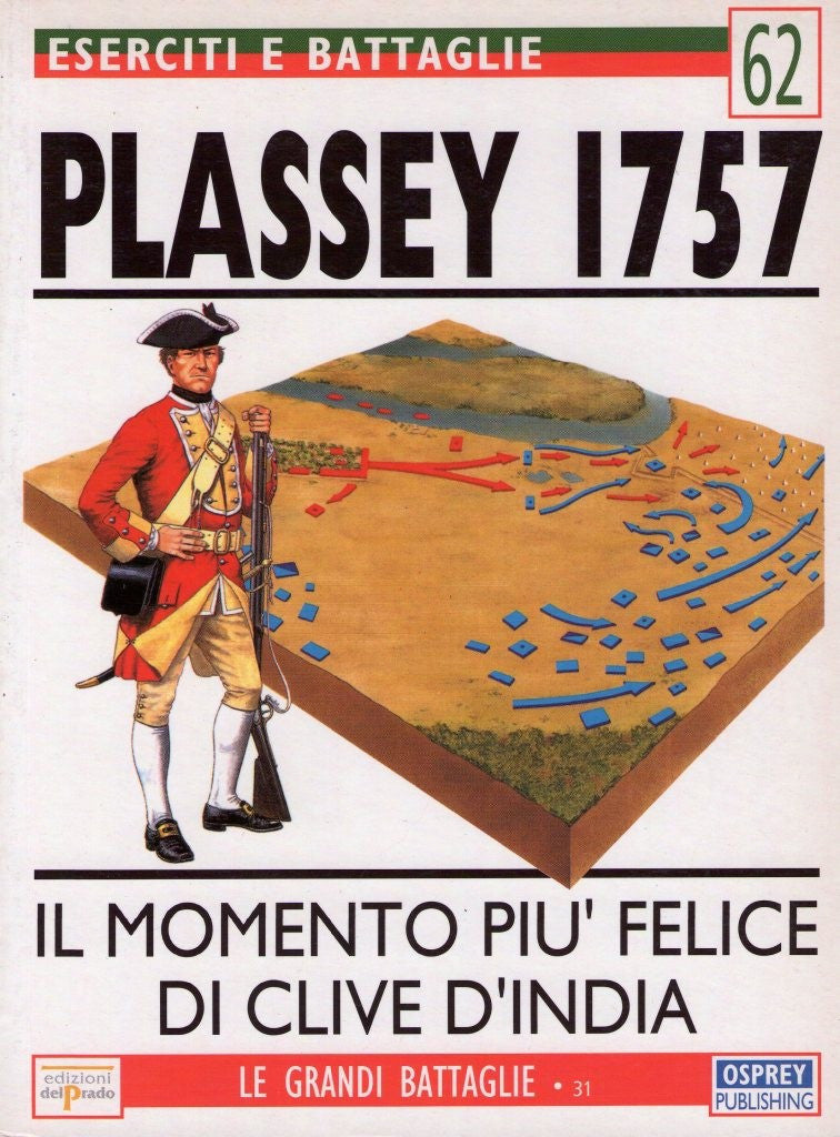 Osprey - Ed. del Prado - Eserciti e Battaglie - N.62 - Plassey 1757