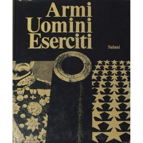 Armi Uomini Eserciti - Libri - @