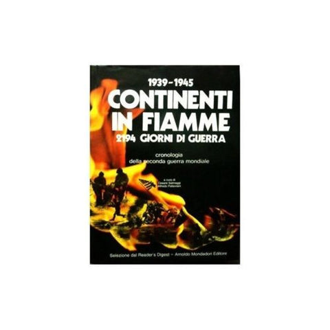 1939-1945 Continenti in fiamme - 2194 giorni di guerra - LIBRI