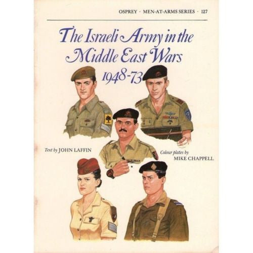 Osprey - Men-At-Arms Series - N.127 - The Israeli army in the middle east wars 1948-73