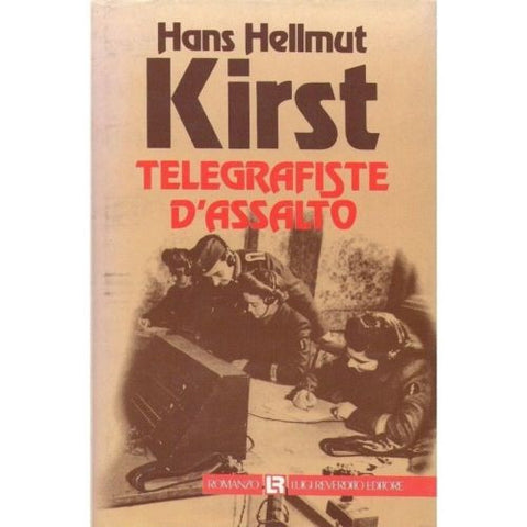 LIBRI - Kirst – telegrafiste d’assalto