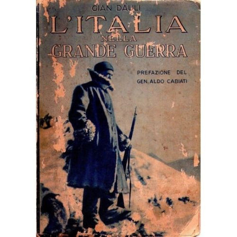 L'Italia nella grande guerra - Gian Dauli - LIBRI