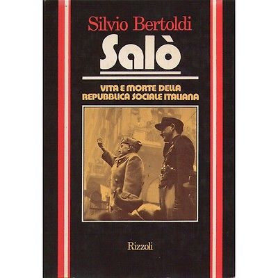 LIBRI - SALO' - Vita e morte della repubblica sociale italiana