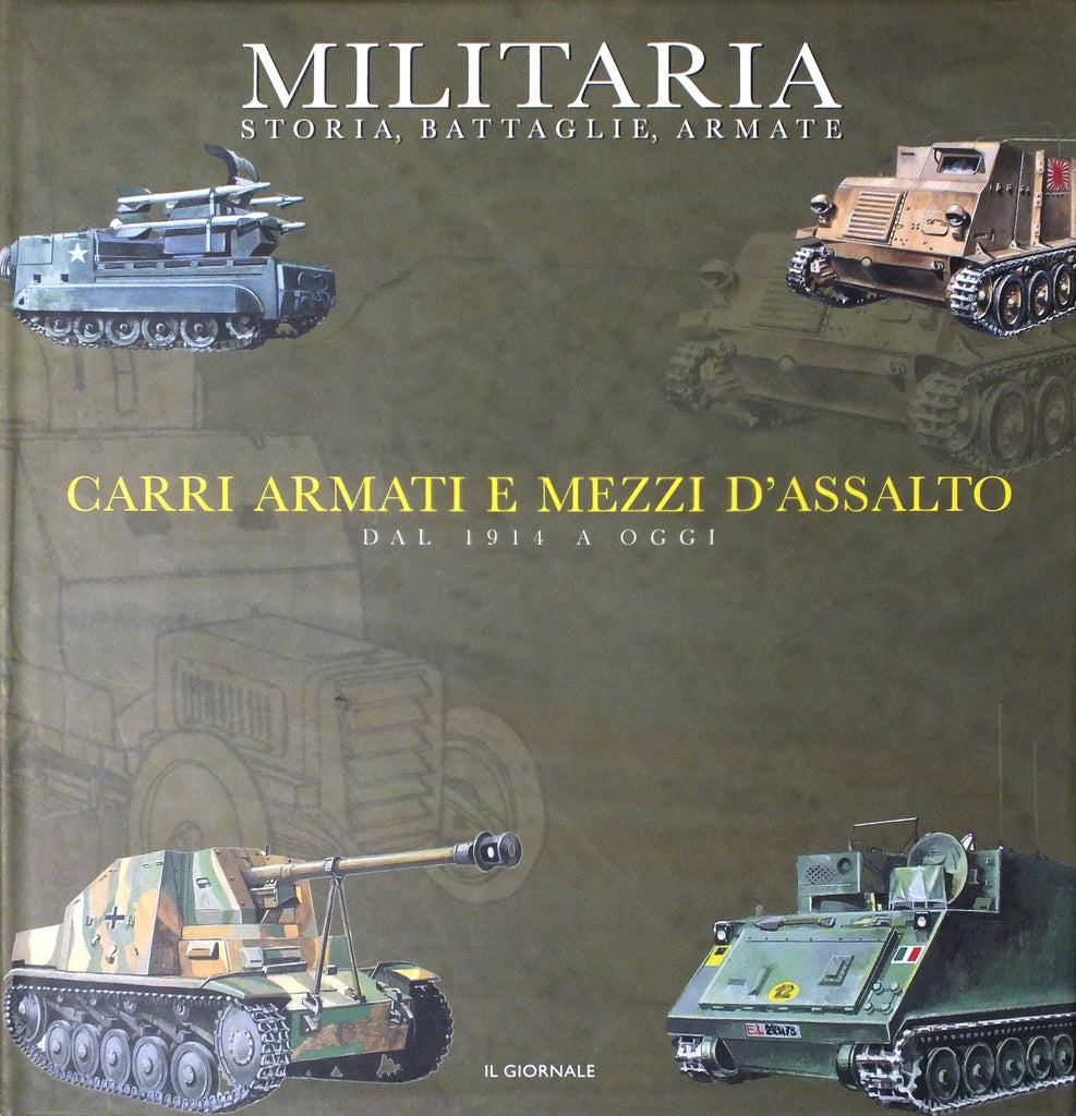 LIBRI - Militaria N. 9 - Carri armati e mezzi d'assalto (dal 1914 a oggi)