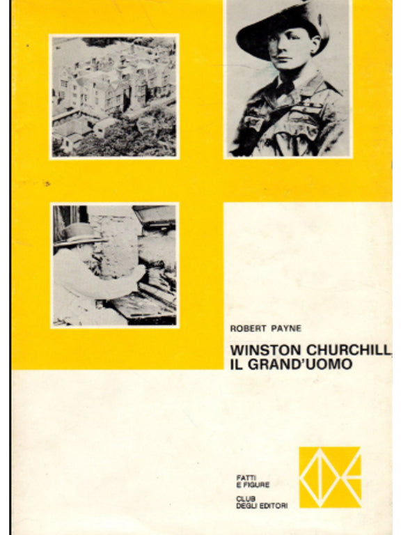 Libri - Winston Churchill, il grand'uomo (Robert Payne)