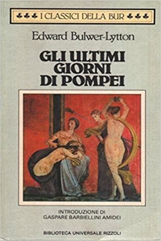 Gli ultimi giorni di Pompei (Edward Bulwer-Lytton) - LIBRI - @