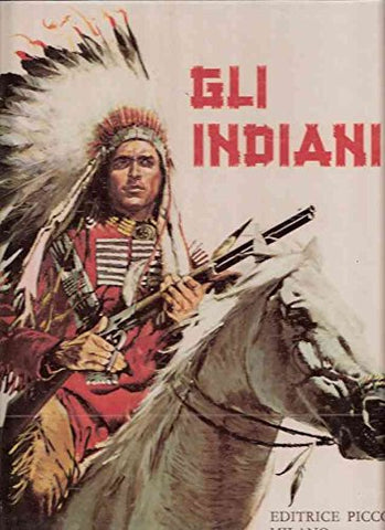 Gli Indiani - Libri - @