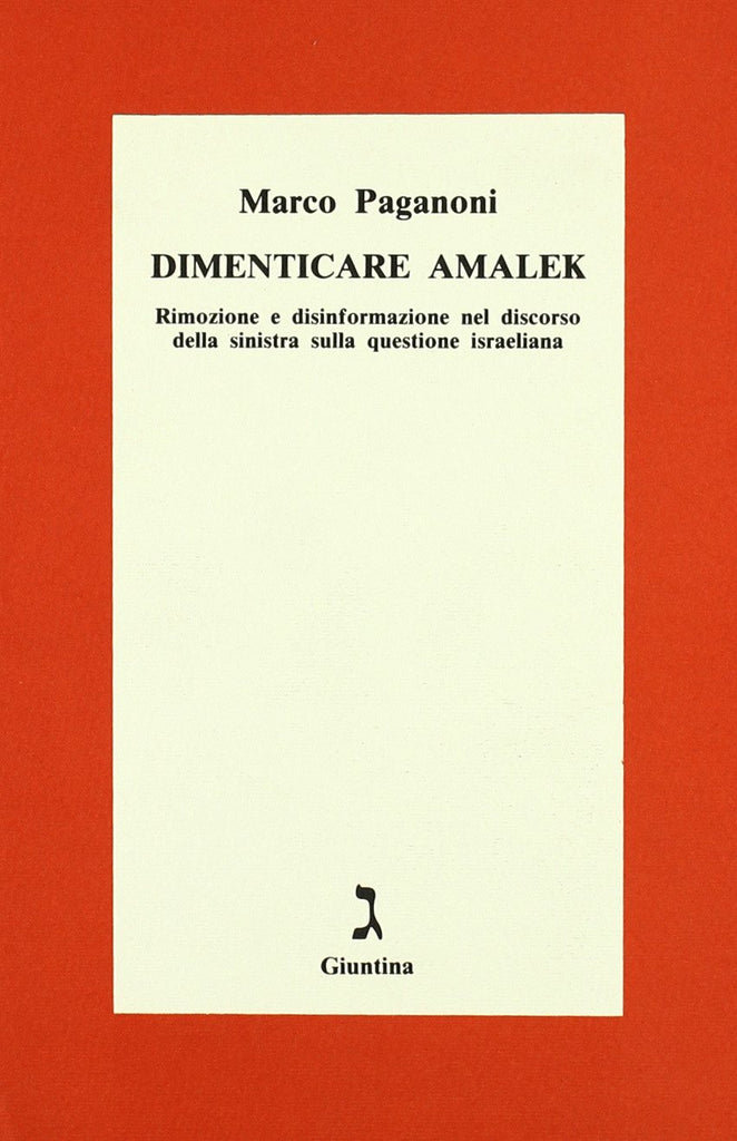 Libri - Dimenticare Amalek - Marco Paganoni