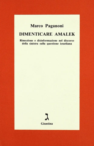 Libri - Dimenticare Amalek - Marco Paganoni