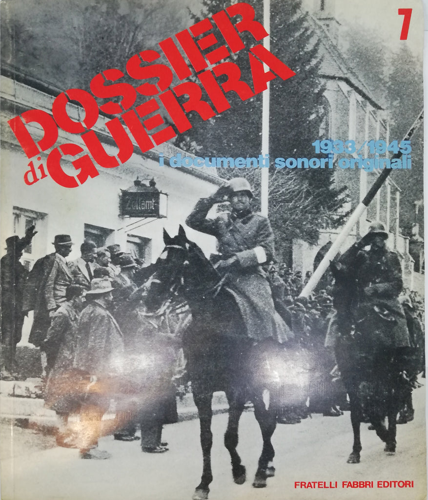Dossier di guerra 7 - Rivista con disco e manifestini