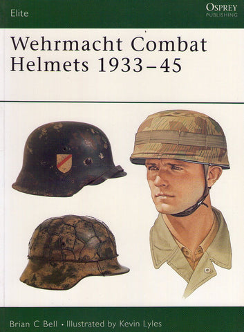 Osprey - Elite Series - N.106 - Wehrmacht combat helmets 1933-45