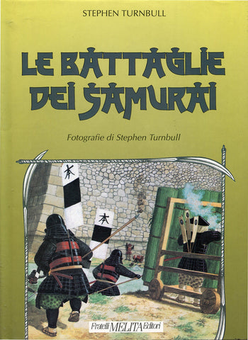 Le battaglie dei Samurai (Stephen Turnbull) - Libri - CP@