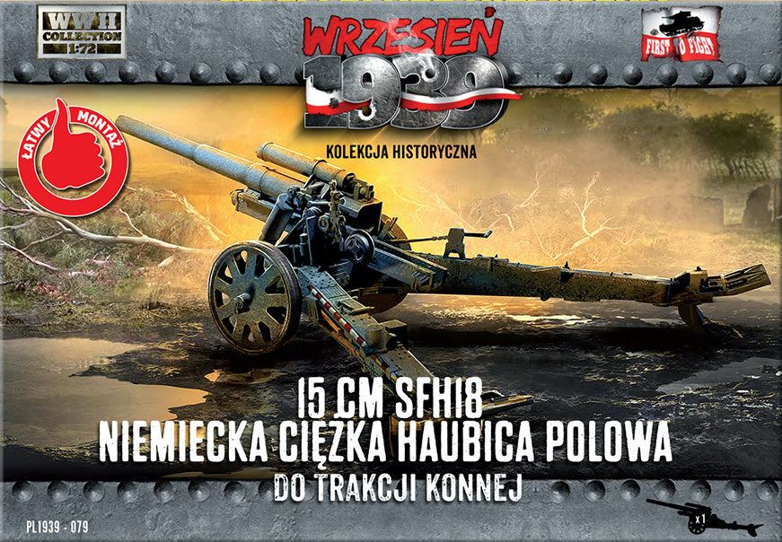 First to Fight - 079 - 15 cm sFH 18 German heavy howitzer for horse traction - 1:72