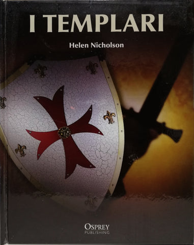 I Templari (Helen Nicholson) - Osprey Publishing