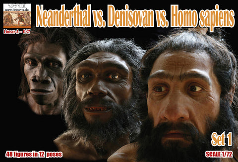 Linear-A - 037 - Neanderthal vs. Denisovan vs. Homo sapiens Set 1 - 1:72