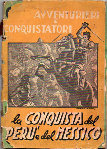 LIBRI - La conquista del Perù e del Messico