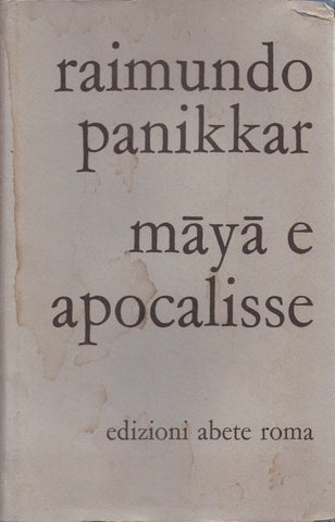 Maya e Apocalisse - Raimundo Panikkar - LIBRI
