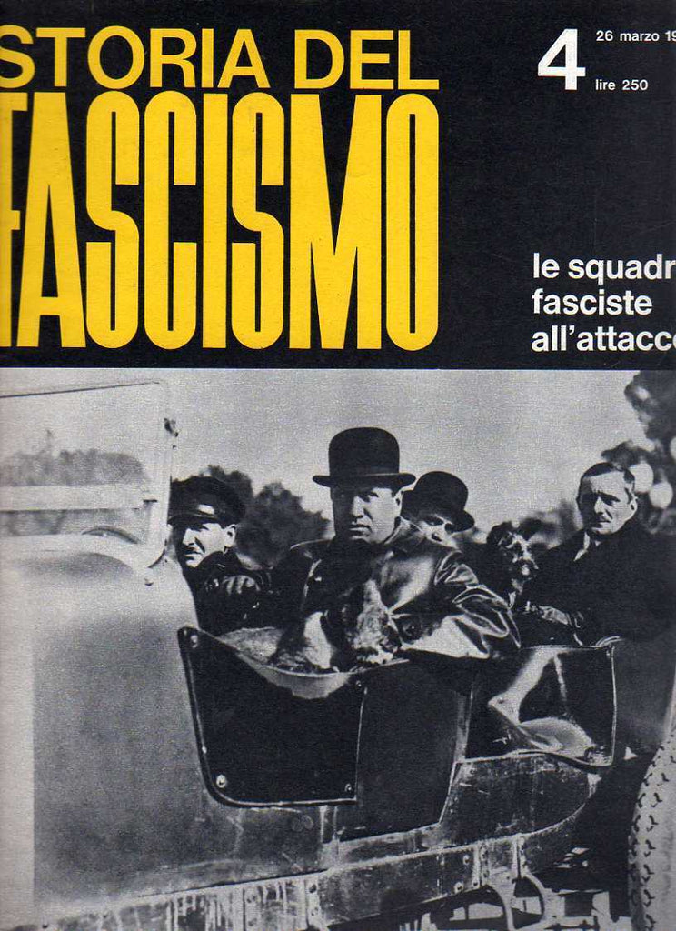 Libri - Storia del Fascismo - Le squadre fasciste all'attacco - N. 4