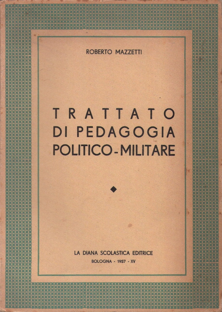Libri - Trattato di pedagogia politico-militare