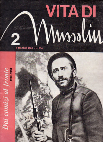 Libri - Vita di Mussolini 2 - Dai comizi al fronte