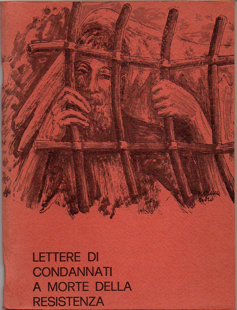 LIBRI - Lettere di condannati a morte della resistenza (G. Dalla Vecchia)