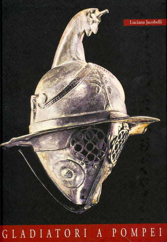 Gladiatori a Pompei (Hardcover) - LIBRI - CP@