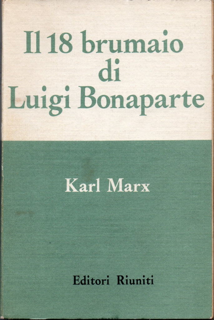 LIBRI - Il 18 brumaio di Luigi Bonaparte (Karl Marx)