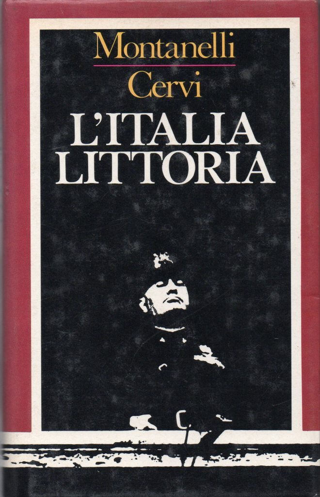 L'Italia littoria (Montanelli - Cervi) - LIBRI