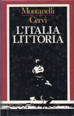 L'Italia littoria (Montanelli - Cervi) - LIBRI