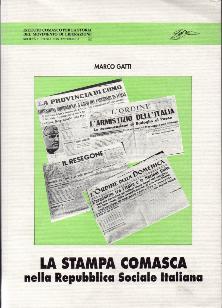 La stampa comasca nella Repubblica Sociale Italiana - Libri - @