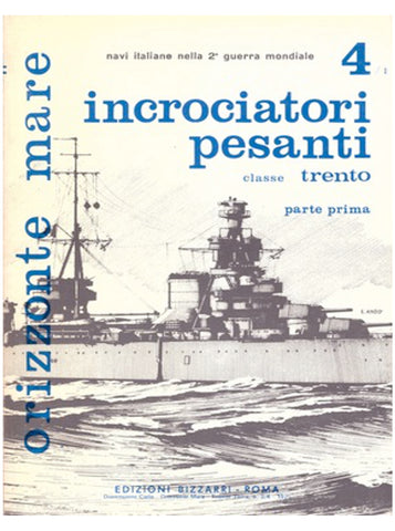 Incrociatori pesanti classe Trento vol.4-I pt.1 - Libri