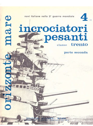 Incrociatori pesanti classe Trento vol.4-II pt.2 - Libri