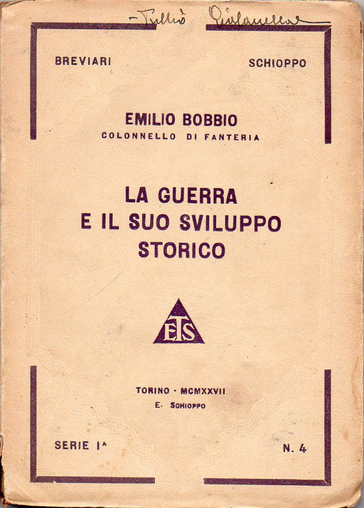 Libri - La guerra e il suo sviluppo storico (Emilio Bobbio)