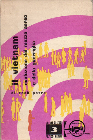 Il Vietnam evoluzione del mezzo aereo e della guerriglia - Libri