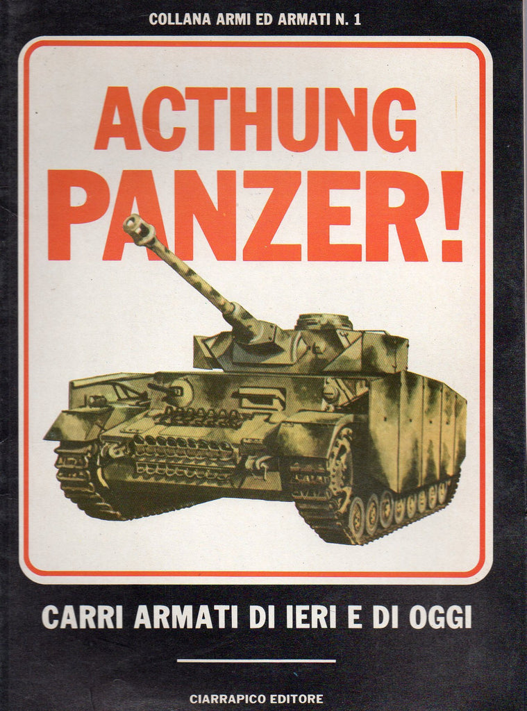Libri - Collana armi ed armati N.1 - Acthung Panzer!